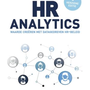HR-analytics: Waarde creëren met datagedreven HR-beleid