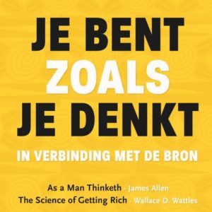 Je bent zoals je denkt