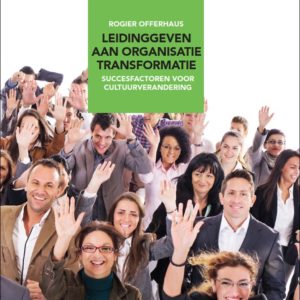Leidinggeven aan organisatie transformatie