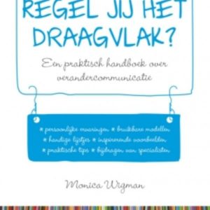 Regel jij het draagvlak?