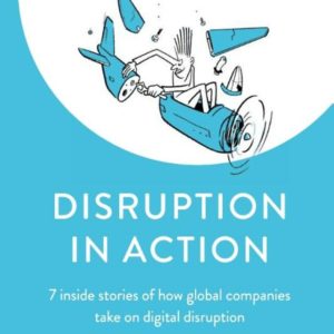 Disruption in Action
