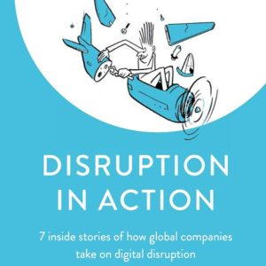 Disruption in Action