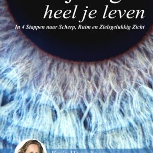 Heel Je Ogen, Heel Je Leven