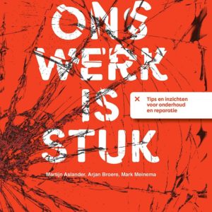 Ons werk is stuk