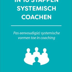 In 10 stappen systemisch coachen