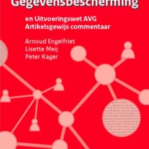 De Algemene Verordening Gegevensbescherming Editie 2021