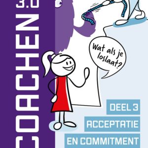Coachen 3.0 - Deel 3 Acceptatie en commitment