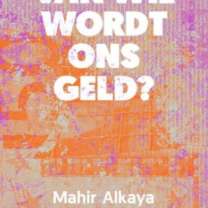 Van wie wordt ons geld?