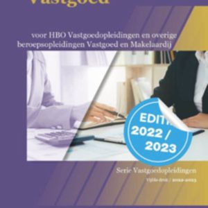 Financiën en Fiscaliteiten voor Vastgoed (editie 2022/2023)