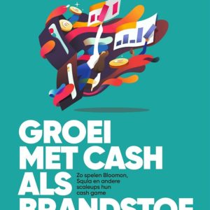 Groei met cash als brandstof - Sprout Groeigids voor startups en scaleups