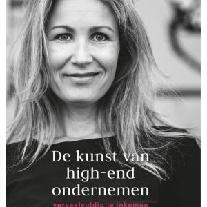 De kunst van high end ondernemen