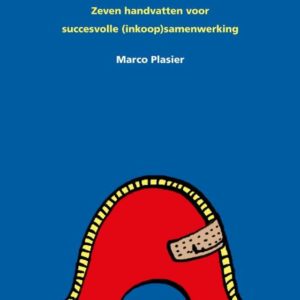 Verbind en Heers, Zeven handvatten voor succesvolle (inkoop) samenwerking.