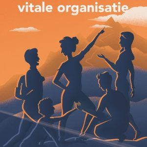 Op weg naar een vitale organisatie