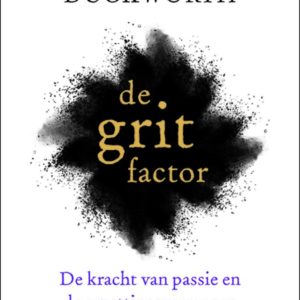 De Grit-factor - De kracht van passie en doorzettingsvermogen