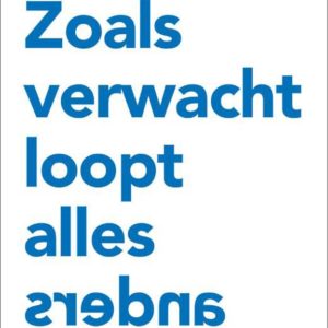 Zoals verwacht loopt alles anders