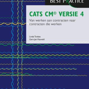 CATS CM versie 4: Van werken aan contracten naar contracten die werken