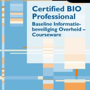 Certified BIO Professional - Baseline Informatiebeveiliging Overheid - Courseware