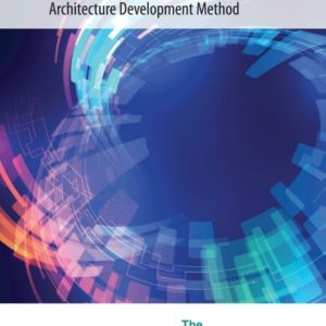 The TOGAF® Standard – Architecture Development Method