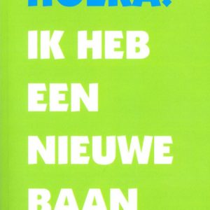 Hoera! Ik heb een nieuwe baan