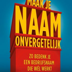 Maak je naam onvergetelijk