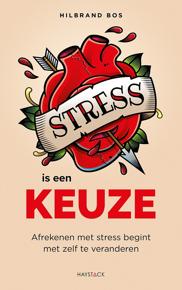 Stress is een keuze