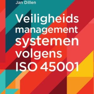 Veiligheidsmanagementsystemen volgens ISO 45001
