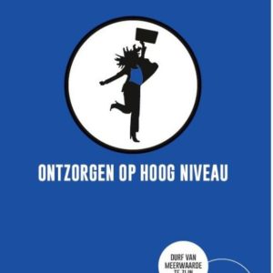 Ontzorgen op hoog niveau