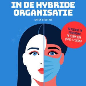 Leidinggeven in de hybride organisatie