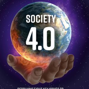 Society 4.0 - Resolving eight key issues to build a citizens society
