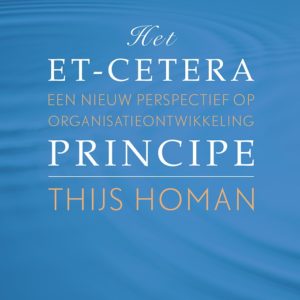 Het et-cetera-principe - Een nieuw perspectief op organisatieontwikkeling