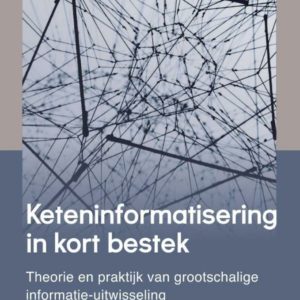 Keteninformatisering in kort bestek