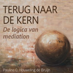 Terug naar de kern - De logica van mediation