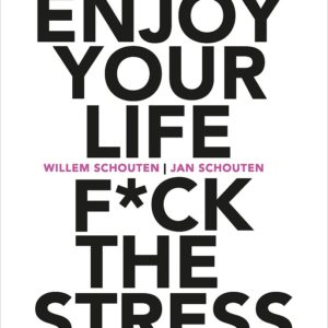 Enjoy your life F*ck the stress
