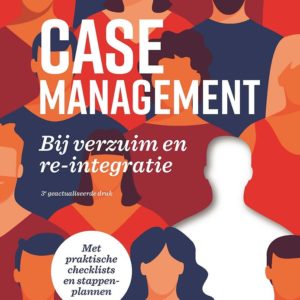 Casemanagement bij verzuim en reïntegratie
