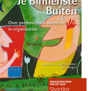 Je Binnenste Buiten - Over professionele identiteit in organisaties