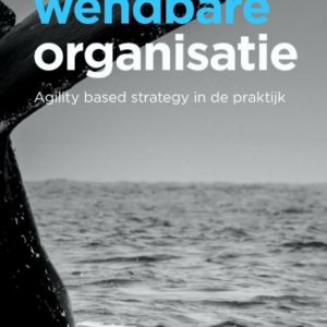 De wendbare organisatie