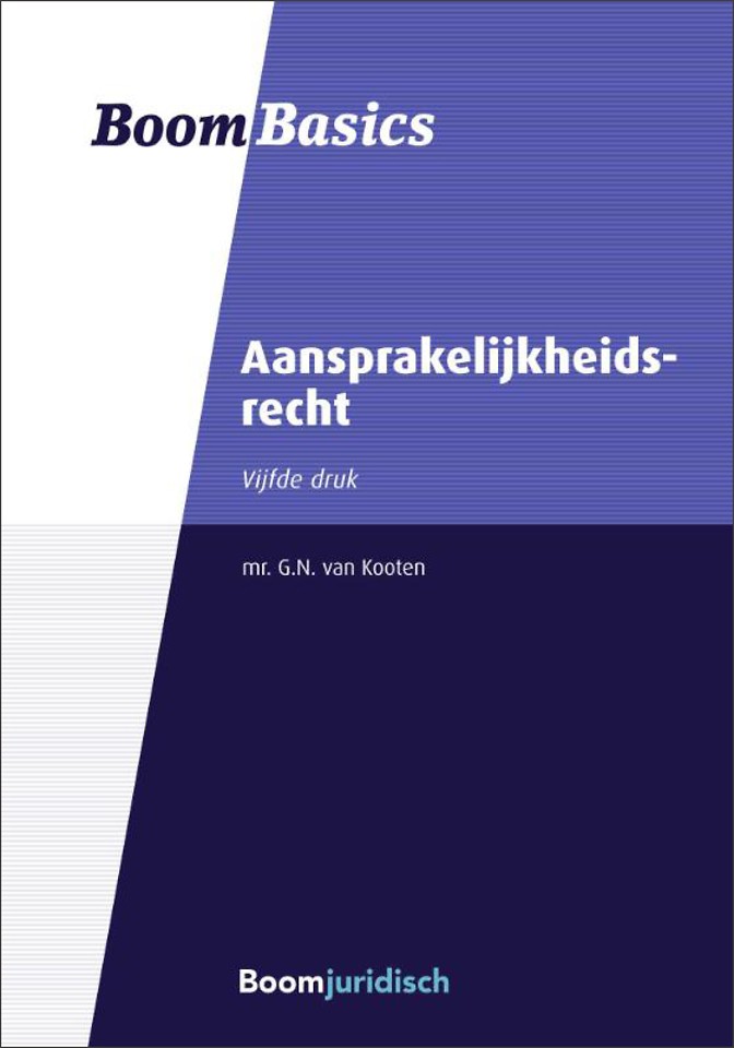 Boom Basics Aansprakelijkheidsrecht