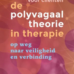 De polyvagaaltheorie in therapie - 50 oefeningen voor cliënten