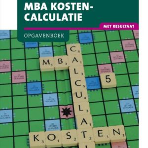 MBA kostencalculatie Opgavenboek