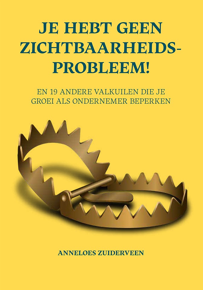 Je hebt geen zichtbaarheidsprobleem