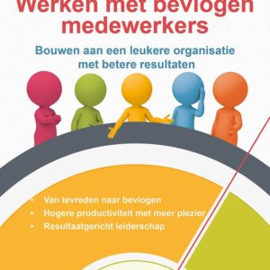 Werken met bevlogen medewerkers