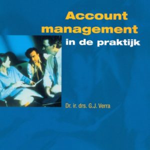 Accountmanagement in de praktijk (Heruitgave 2006)