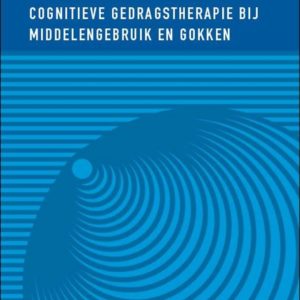 Wernoek 2: Cognitieve gedragstherapie bij middelengebruik en gokken: Set 4 exemplaren