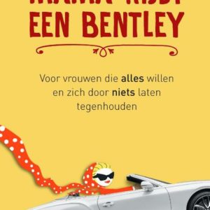 Mama rijdt een Bentley