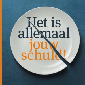 Het is allemaal jouw schuld!