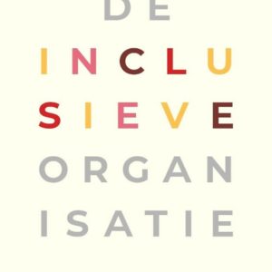 De inclusieve organisatie