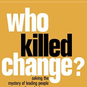Who Killed Change?