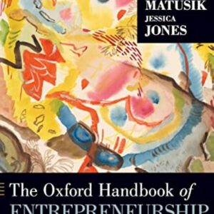 The Oxford Handbook of Entrepreneurship and Collaboration