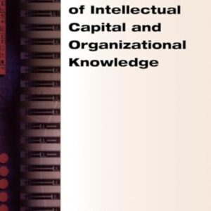 The Strategic Management of Intellectual Capital and Organizational Knowledge