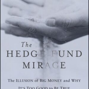 The Hedge Fund Mirage